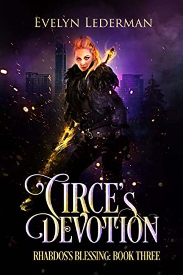 Circe’s Devotion: An urban fantasy with Greek Gods, vampires, shifters, a leprechaun, and a dearg-due fae. (Rhabdos’s Blessing Book 3)