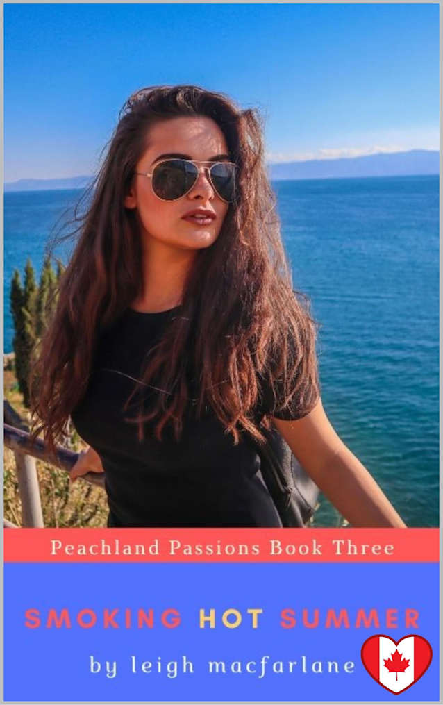 Smoking Hot Summer (Peachland Passions Book 3)