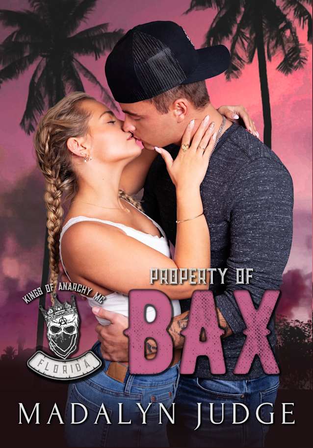 Property of Bax: Kings of Anarchy MC Book 6 (Kings of Anarchy MC: Odin, Florida)