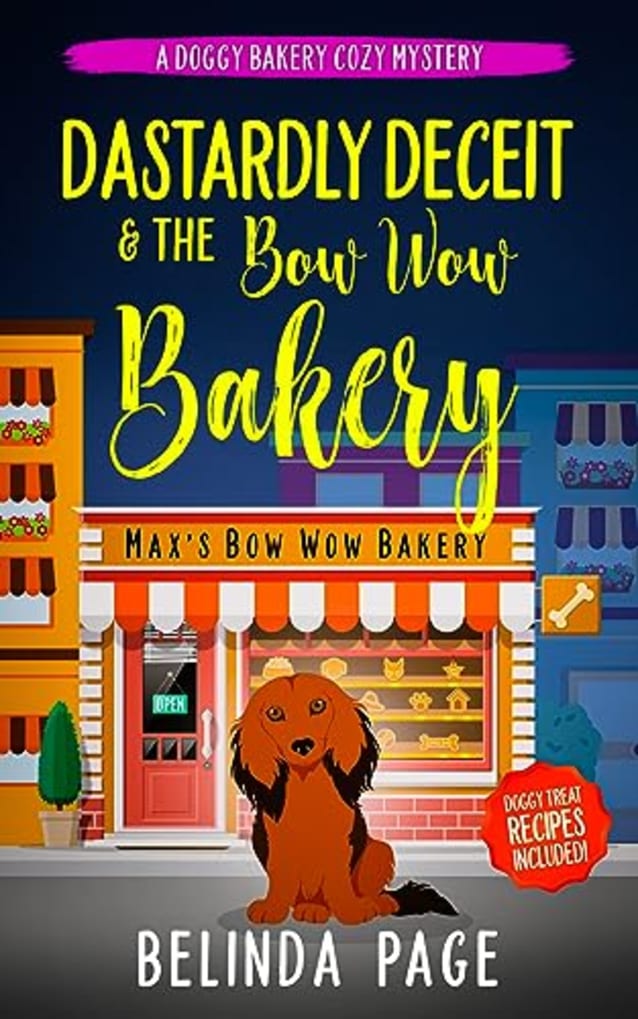 Dastardly Deceit and The Bow Wow Bakery: A Doggy Bakery Cozy Mystery
