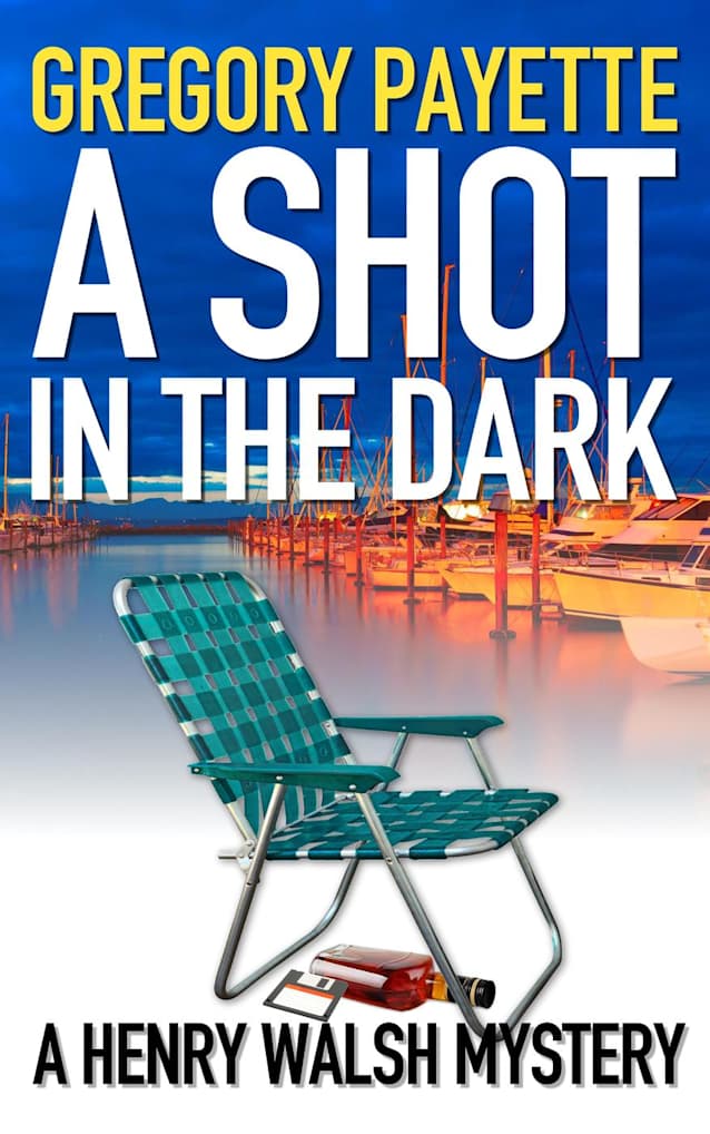A Shot in the Dark (Henry Walsh Private Investigator Series, #9)