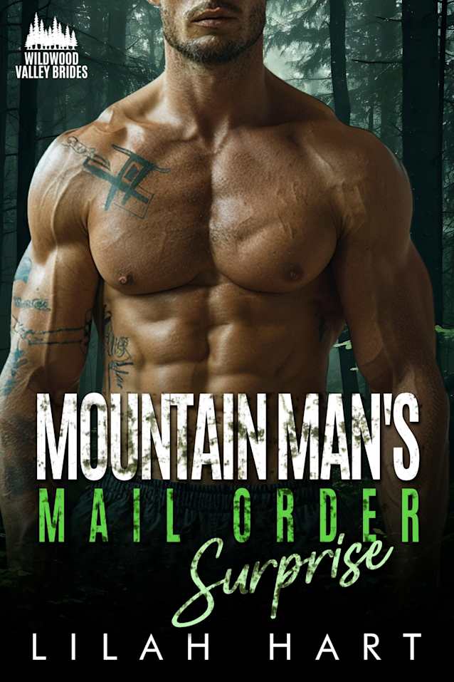 Mountain Man’s Mail Order Surprise (Wildwood Valley Brides Book 2)