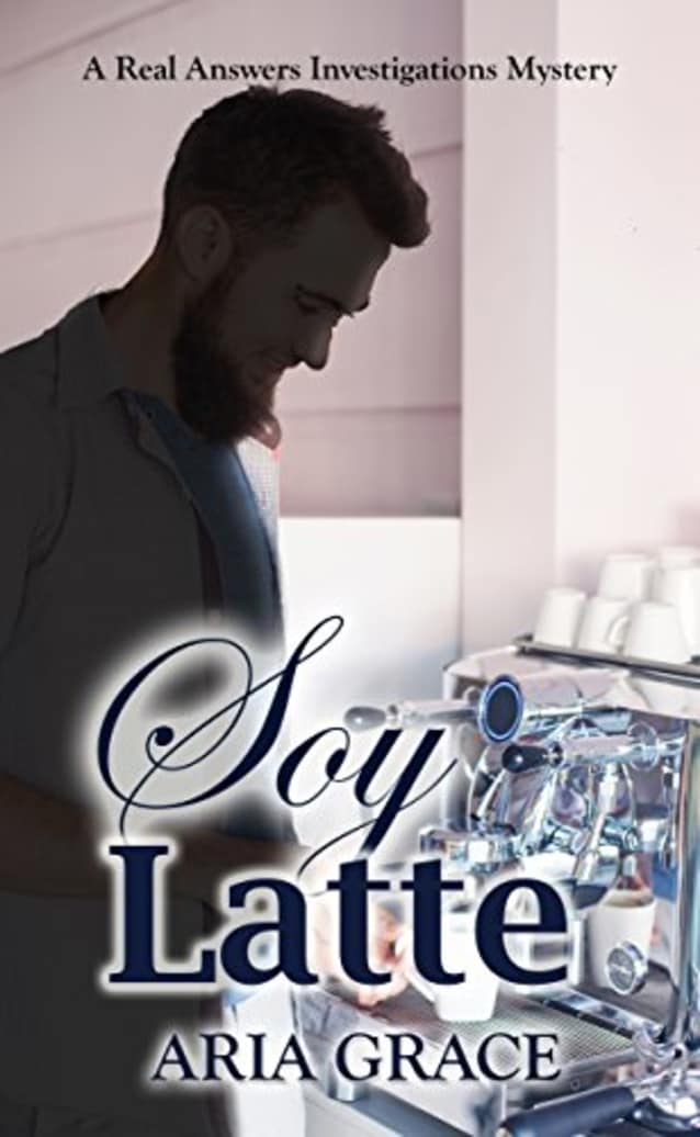 Soy Latte (Real Answers Investigations Book 2)