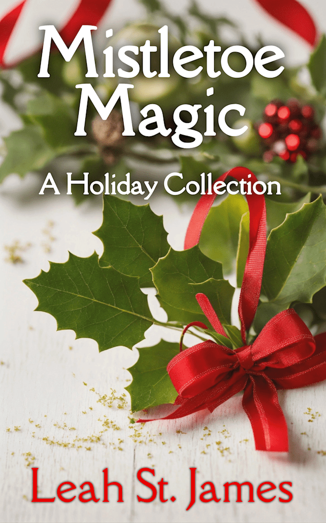 Mistletoe Magic: A Holiday Collection
