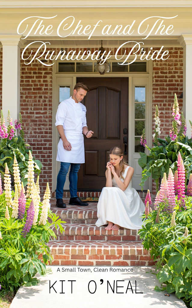 The Chef and The Runaway Bride: A Small Town, Clean Romance