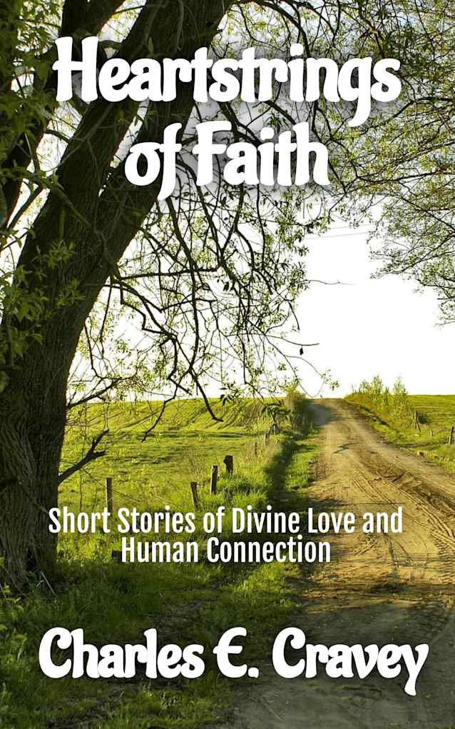 Heartstrings of Faith: Short Stories of Divine Love and Human Connection