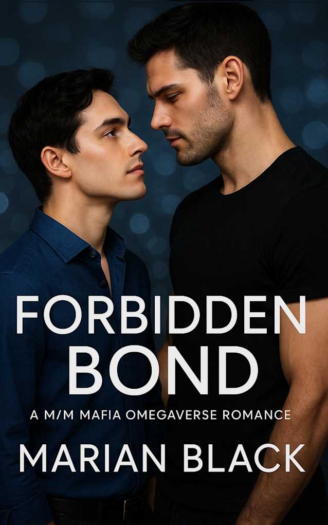 Forbidden Bond: A M/M Mafia Omegaverse Romance