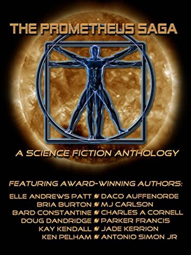 The Prometheus Saga: A Science Fiction Anthology