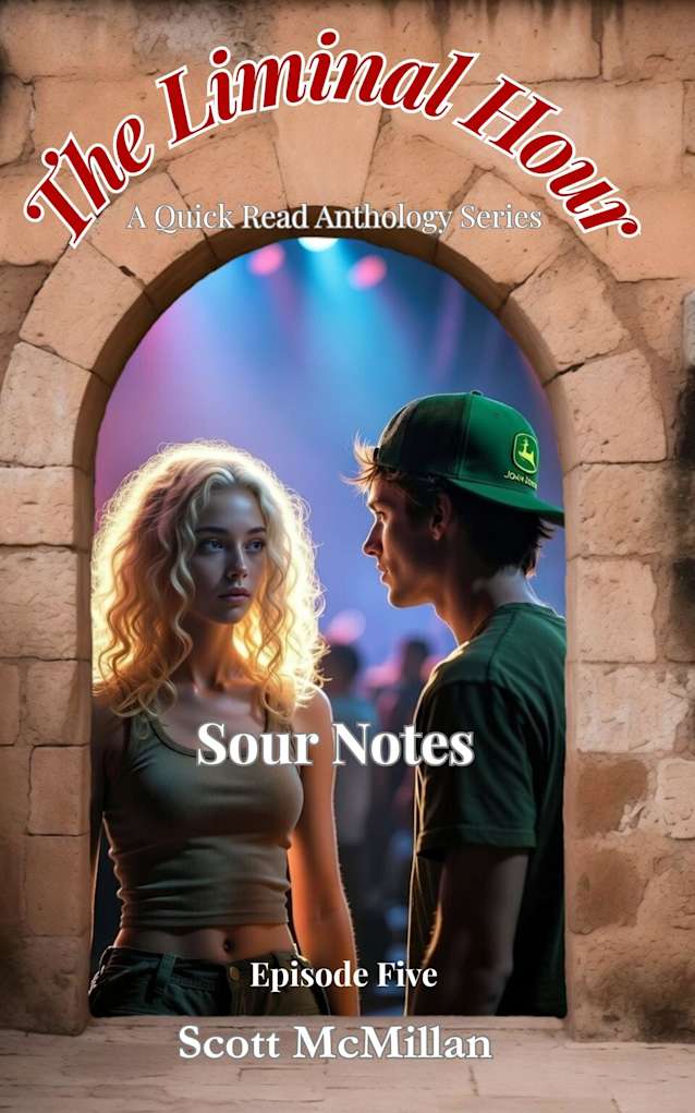 Sour Notes: The Liminal Hour - Episode Five