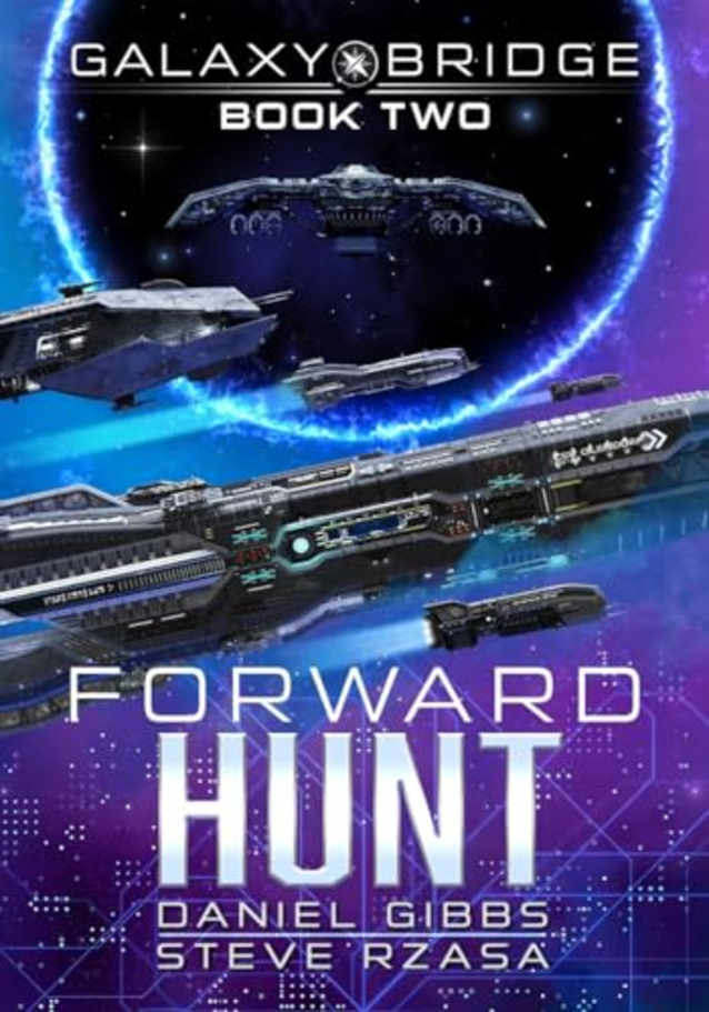 Forward Hunt (Galaxy Bridge Book 2)