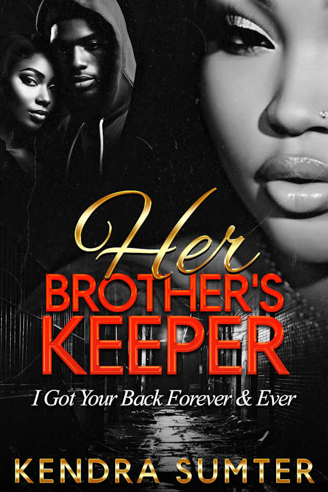 Her Brother’s Keeper: I Got Your Back Forever & Ever