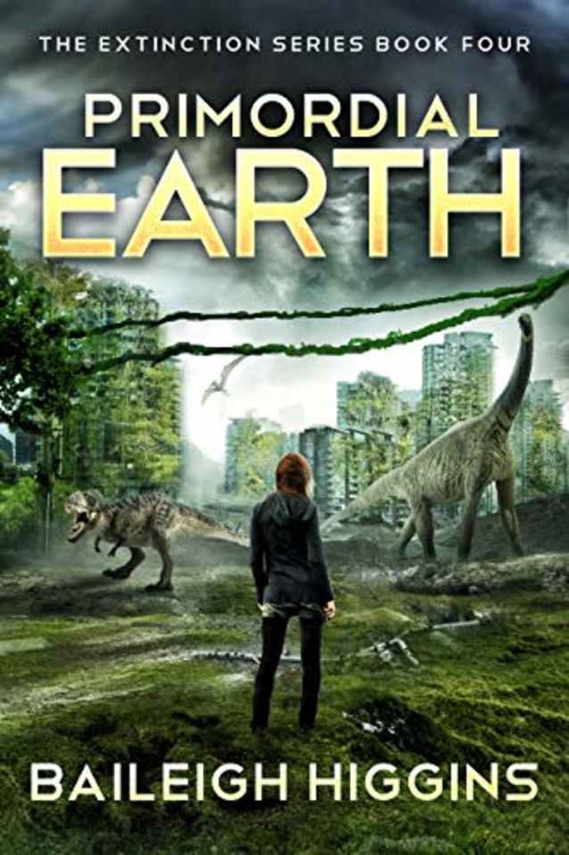 Primordial Earth: Book 4 (The Extinction Series)