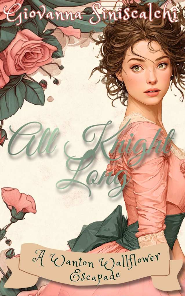 All Knight Long (Wanton Wallflower’s Escapades)