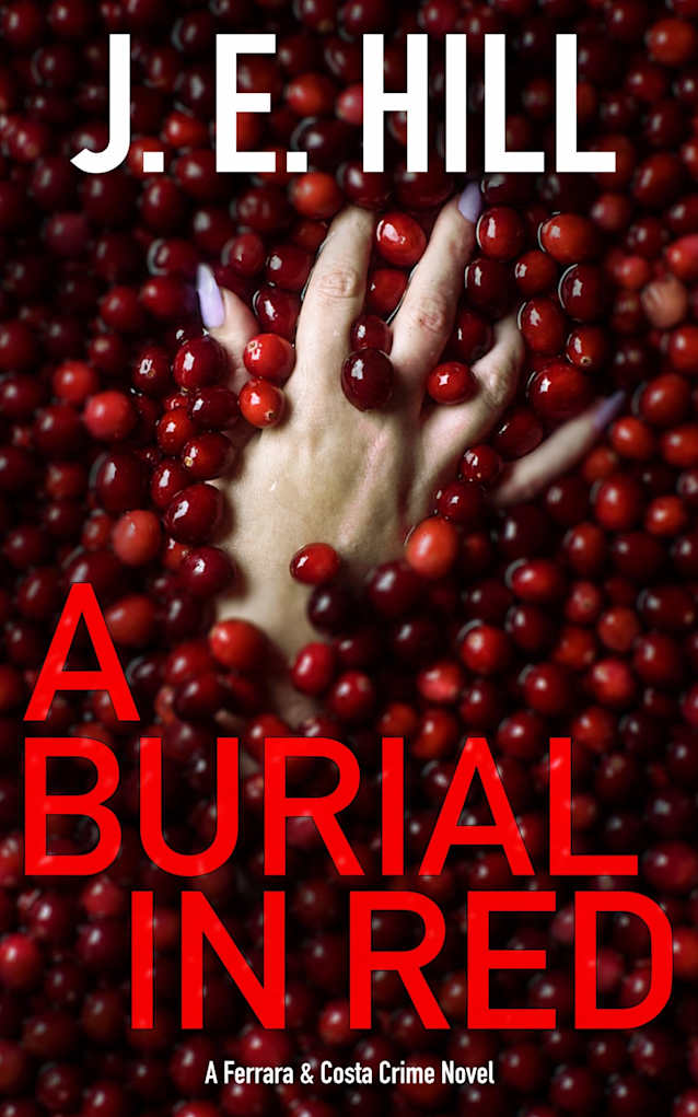 A Burial In Red: A Ferrara & Costa Crime Novel