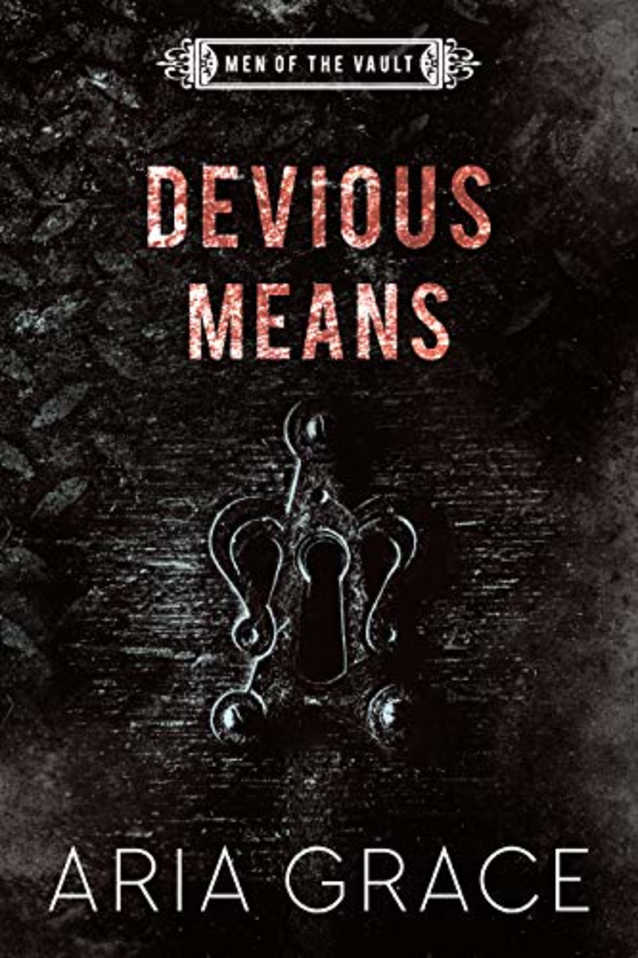 Devious Means (Men of the Vault Book 7)
