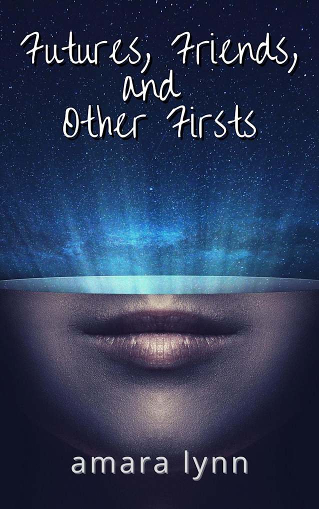 Futures, Friends, and Other Firsts (Other Future Stories, #2)