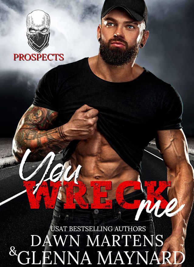 You Wreck Me (The Prospect Series, #1)