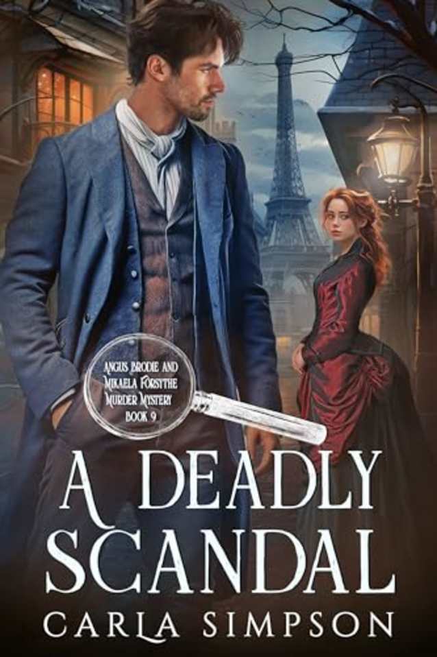 A Deadly Scandal (Angus Brodie and Mikaela Forsythe Murder Mystery Book 9)