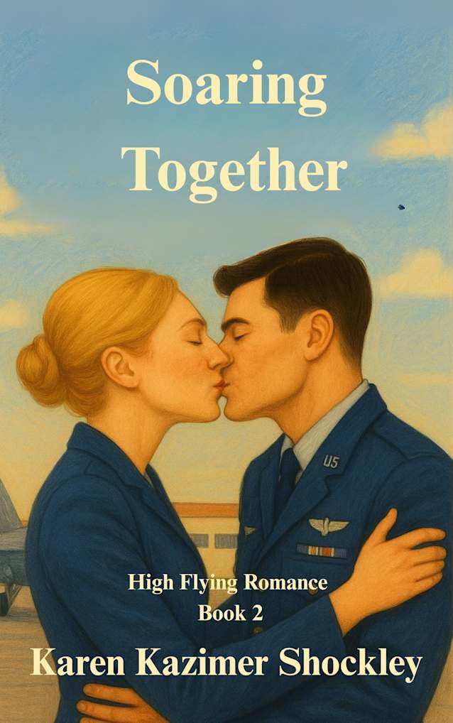Soaring Together: High Flying Romance, Book 2