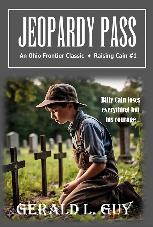 Jeopardy Pass: An Ohio Frontier Classic (Raising Cain Book 1)