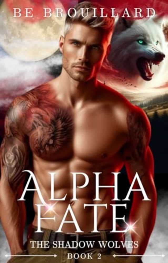 Alpha Fate: A Fated Mate Romance (The Shadow Wolves Book 2)