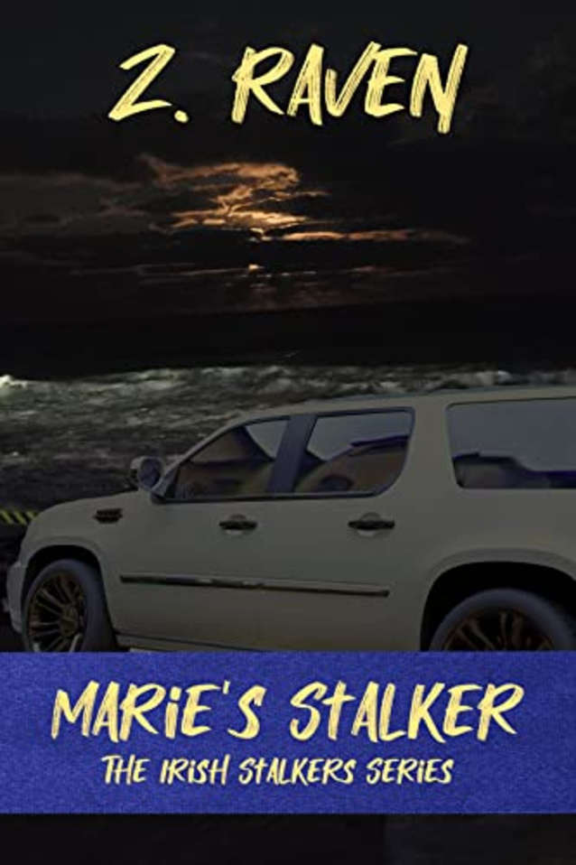 Marie’s Stalker: The Irish Stalker Series (The Irish Stalkers Book 2)