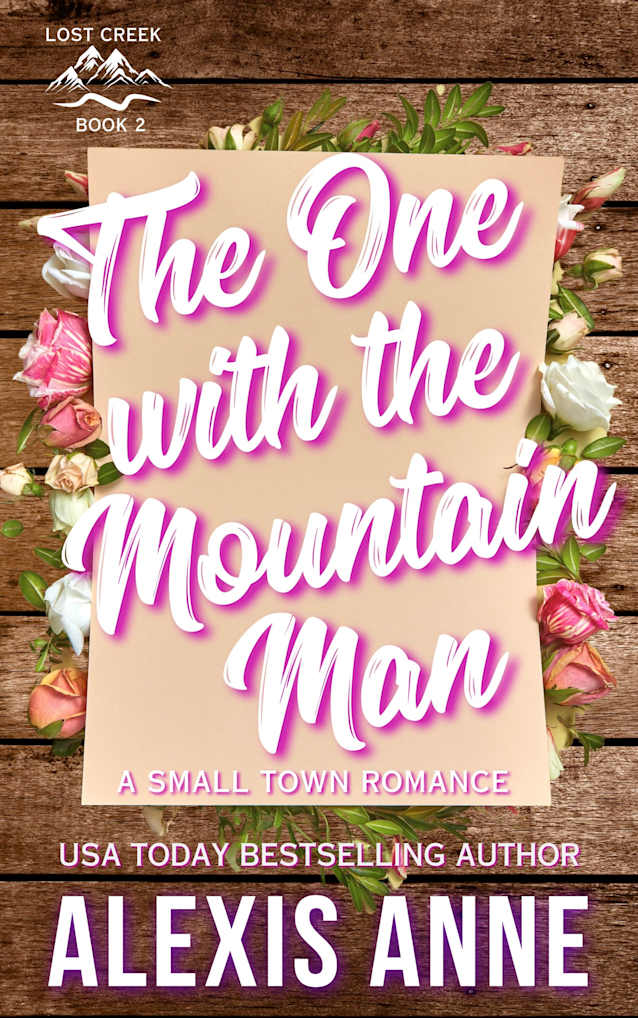 The One With The Mountain Man: A Small Town Romance (Lost Creek Book 2)