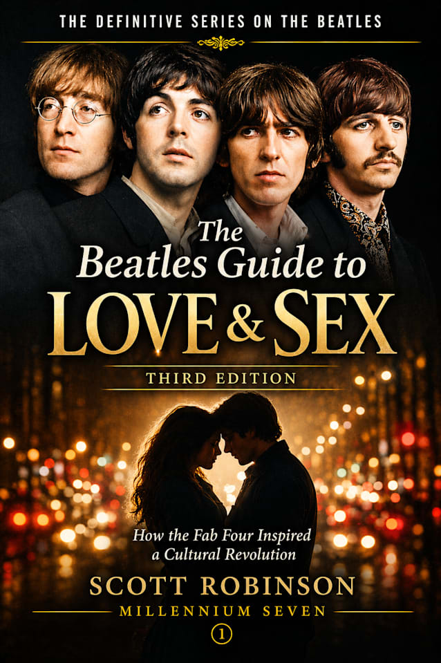 The Beatles Guide to Love & Sex: How the Fab Four Inspired a Cultural Revolution, 2nd edition