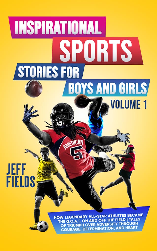Inspirational Sports Stories For Boys & Girls