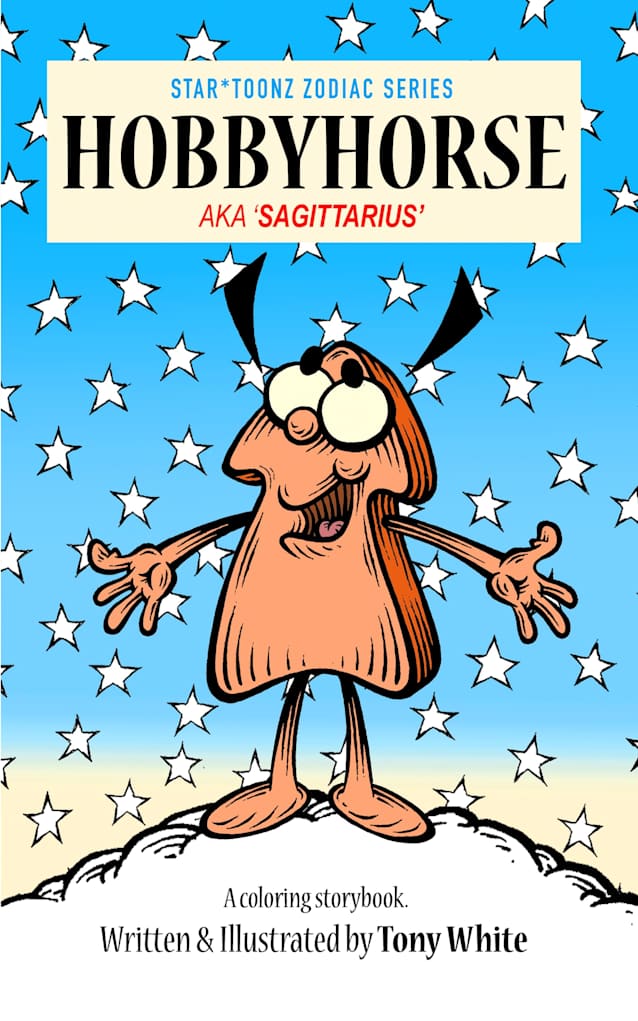 HOBBYHORSE: AKA SAGITTARIUS (STAR*TOONZ ZODIAC STORYBOOK SERIES 9)
