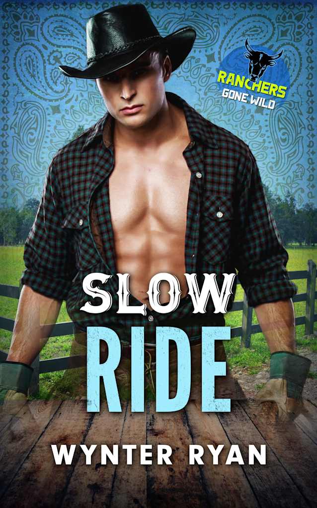 Slow Ride: Ranchers Gone Wild