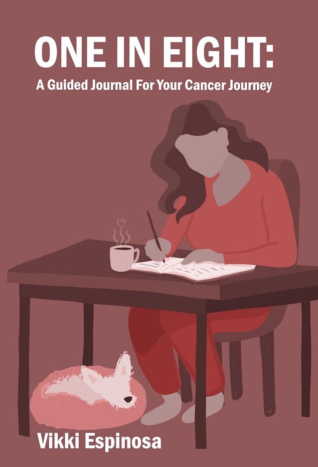 One in Eight: A Guided Journal for Your Cancer Journey 