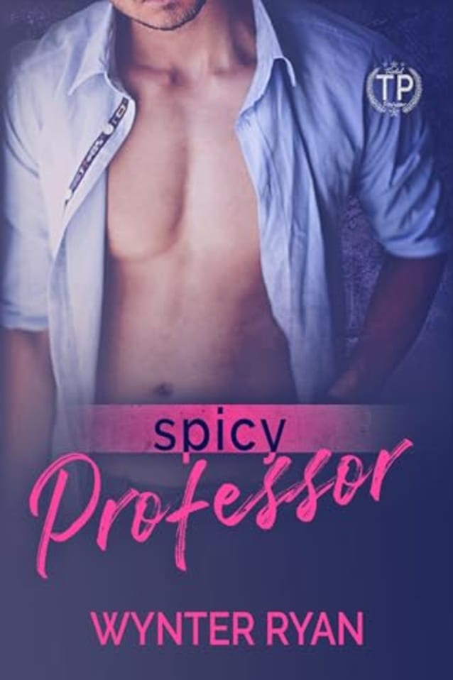 Spicy Professor : Tainted Professor Series