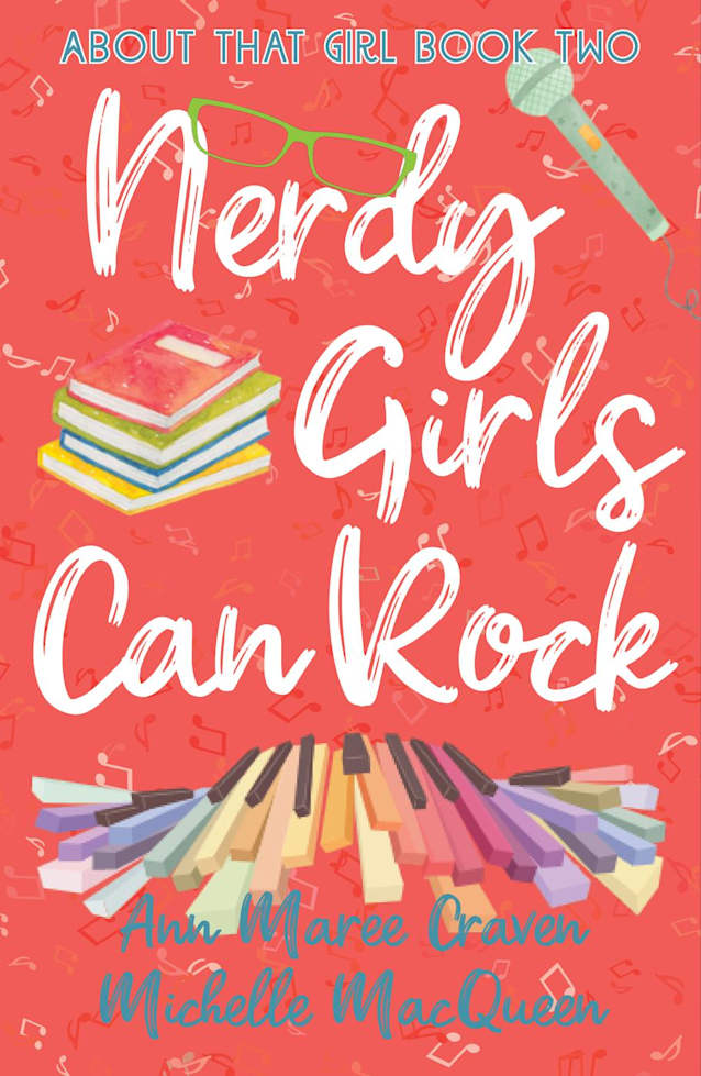 Nerdy Girls Can Rock (About That Girl, #2)