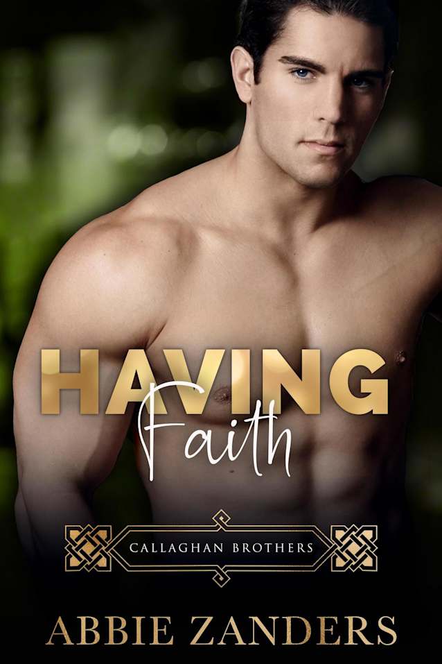 Having Faith (Callaghan Brothers, #7)