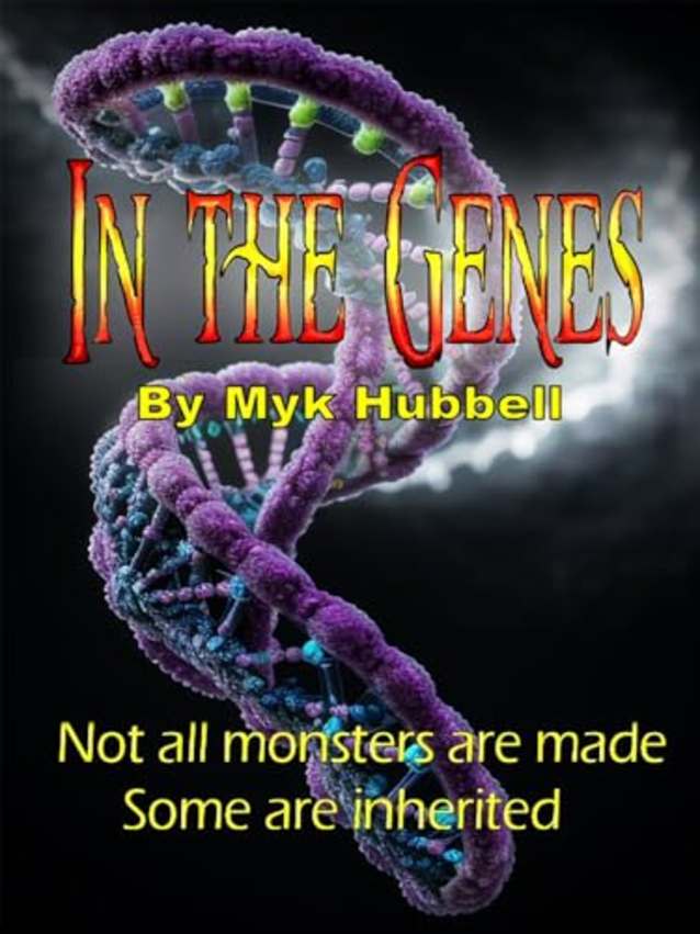 In The Genes: Not All Monsters Are Made; Some Are Inherited