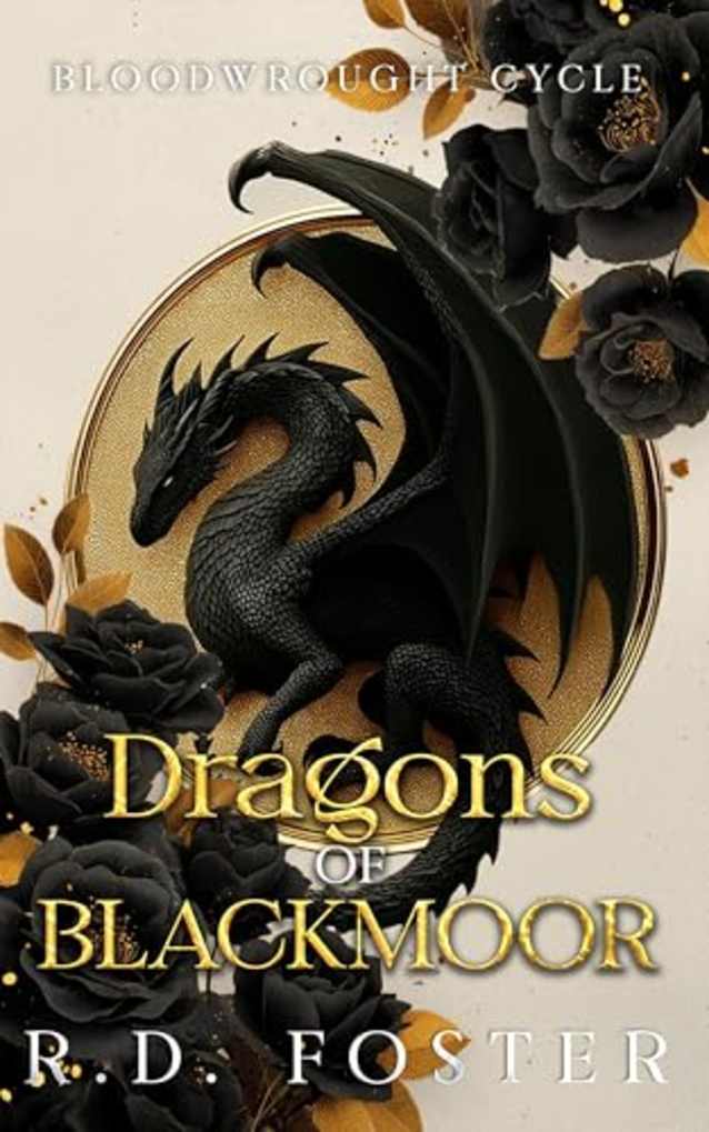 Dragons of Blackmoor: (The Bloodwrought Cycle Book 1)