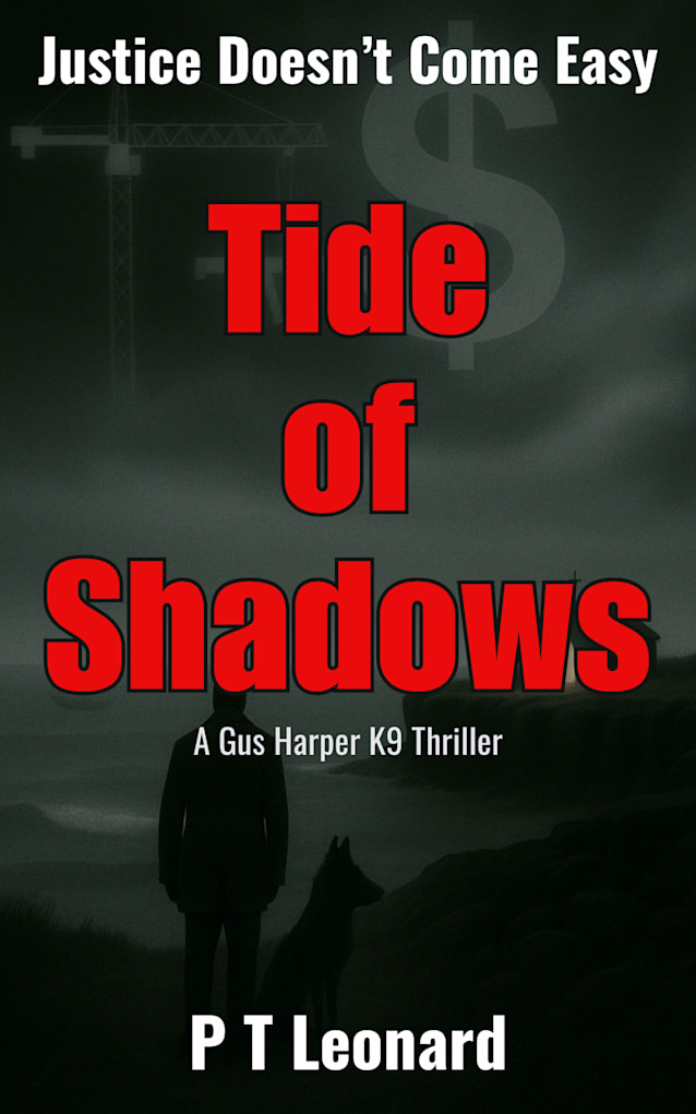 Tide of Shadows: An Action Thriller (The Gus Harper K9 Thrillers Book 1)