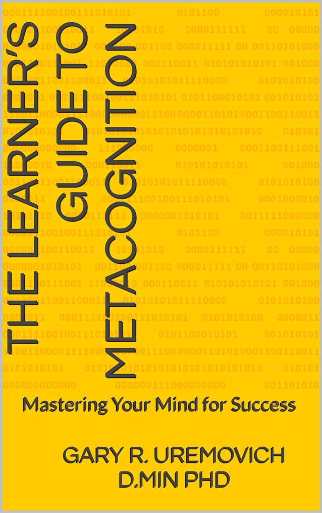 The Learner’s Guide to Metacognition: Mastering Your Mind for Success