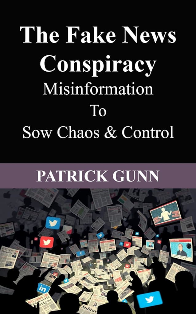 The Fake News Conspiracy