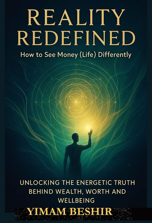 REALITY REDEFINED: Money Mindset Shift: How to See Life and Wealth Differently — An Abundance Mindset & Money Consciousness Workbook for Lasting Financial ... (Reality & Wealth Breakthrough Series)