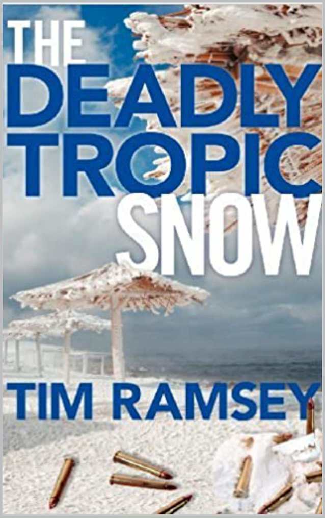 The Deadly Tropic Snow (Tom Curran Mysteries)
