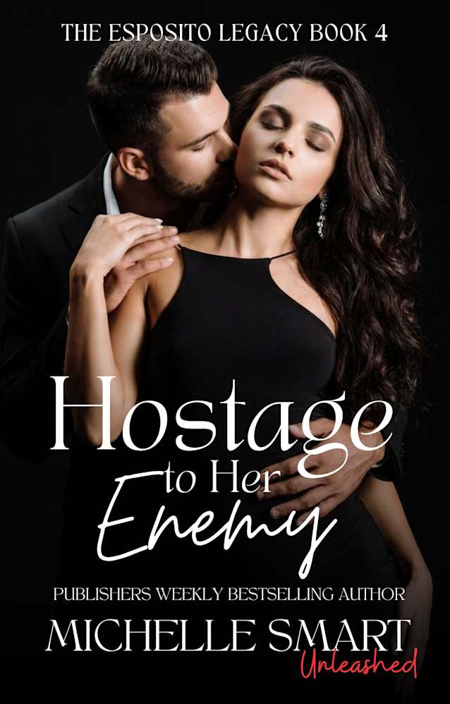 Hostage to Her Enemy: A sizzling kidnap, enemies-to-lovers and forced proximity mafia romance