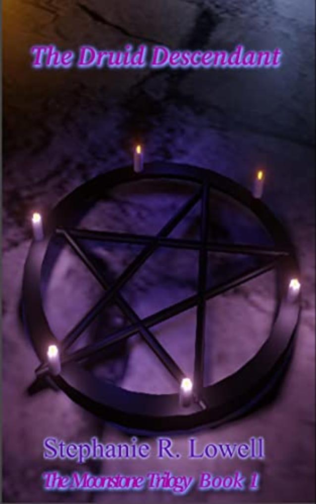 The Druid Descendant (The Moonstone Trilogy Book 1)