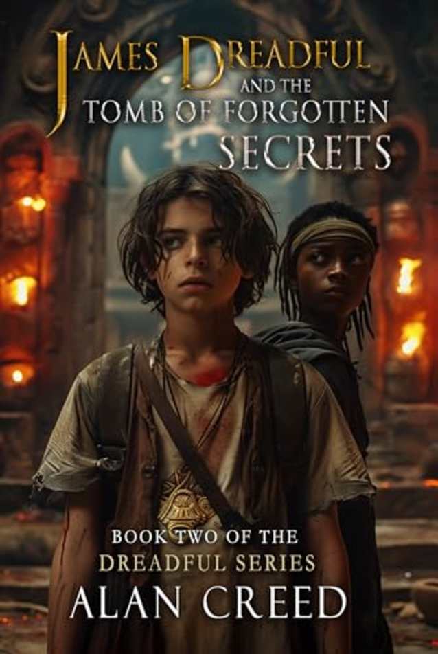 James Dreadful and the Tomb of Forgotten Secrets (The Dreadful Series, #2)