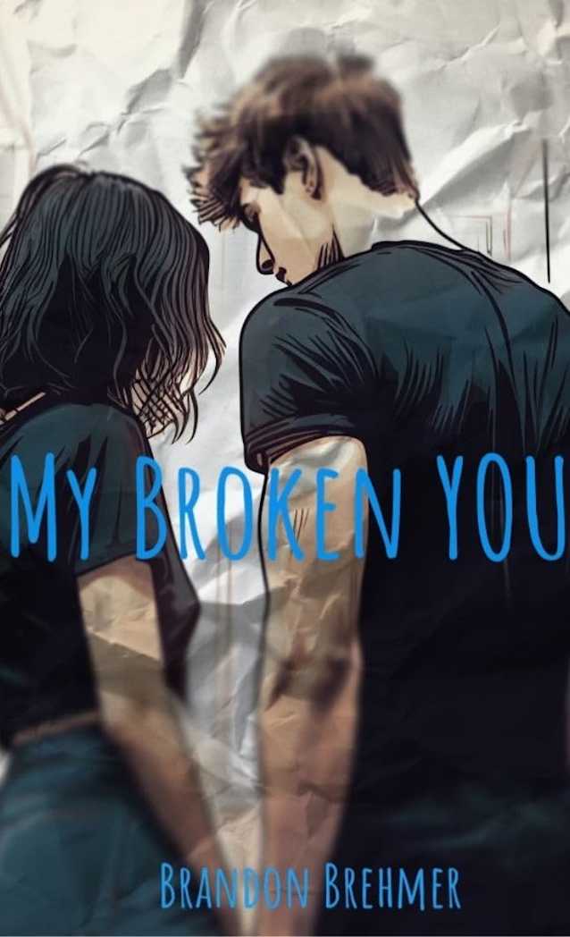 My Broken YOU (The Broken Series Book 1)
