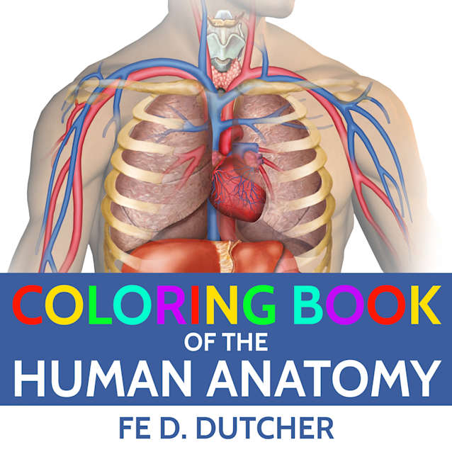 Coloring Book of the Human Anatomy