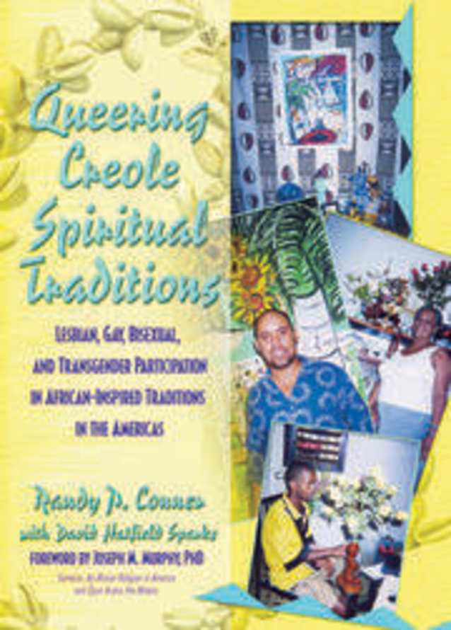 Queering Creole Spiritual Traditions: 