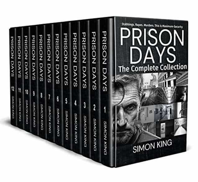 Prison Days: The Complete Collection: A True Crime and Prison Biography