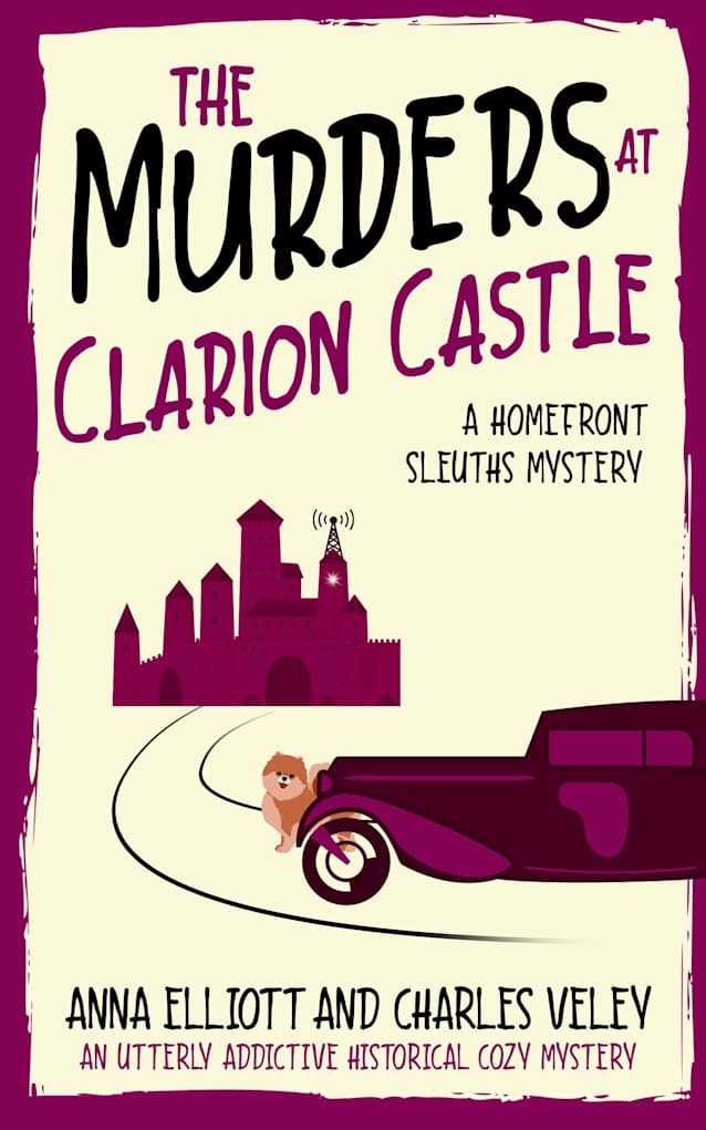 The Murders at Clarion Castle: A Homefront Sleuths Mystery (The Homefront Sleuths Cozy Mystery Series Book 5)